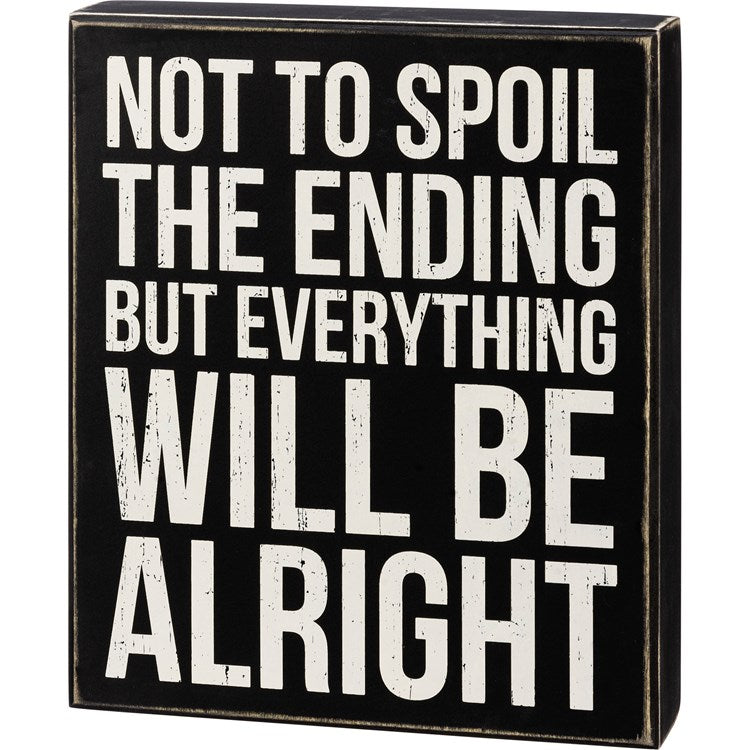 Everything Will Be Alright Wood Block Sign