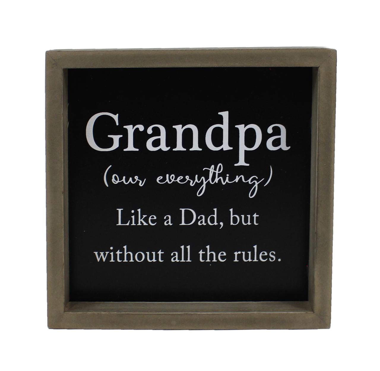 Grandpa Our Everything Sign