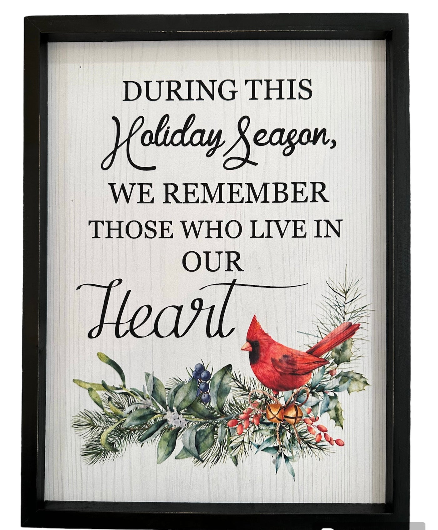 Remember Those We Love Holiday Sign