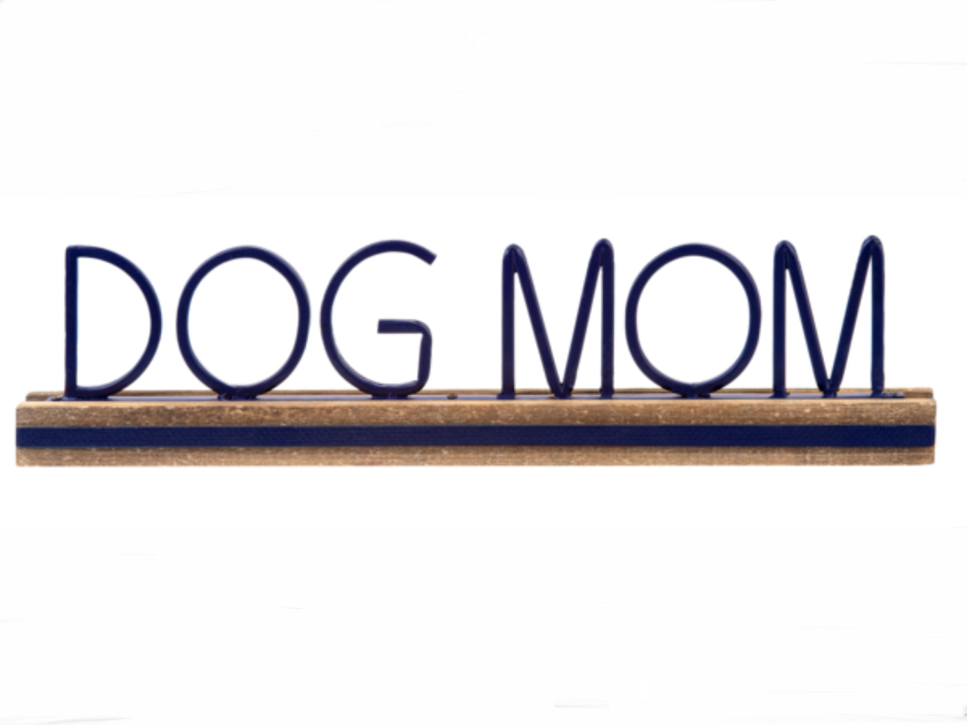 Dog Mom Tabletop Sign