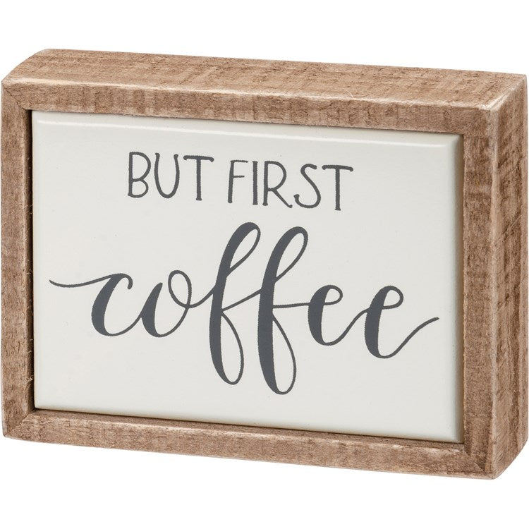 But First Coffee Mini Block Sign