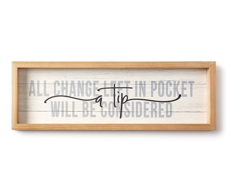 All Change Left in Pockets Laundry Sign