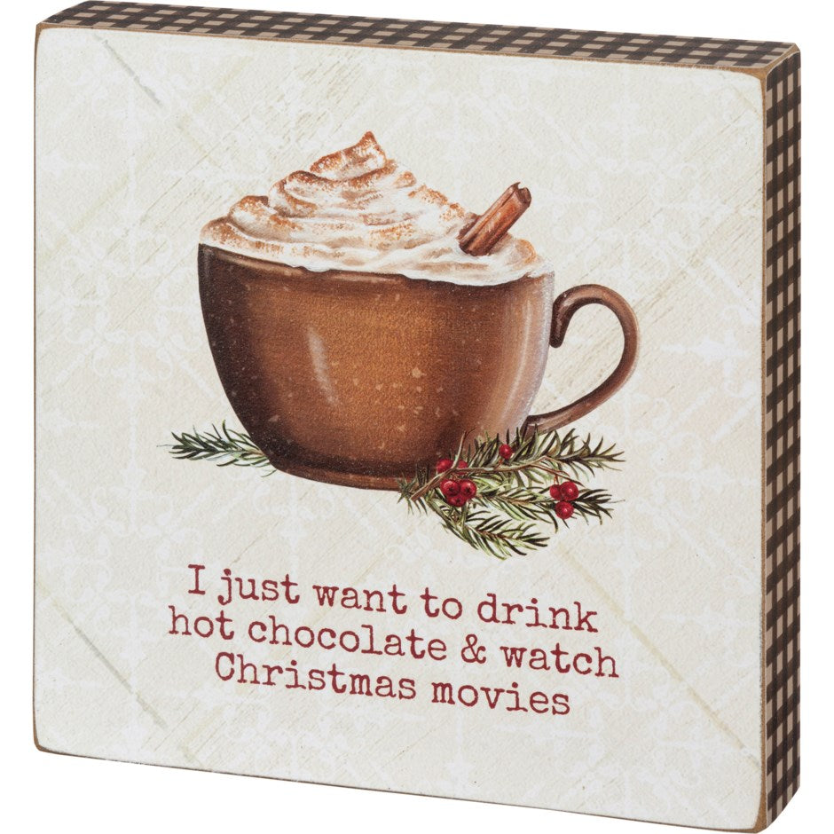 Drink Hot Chocolate Block Sign