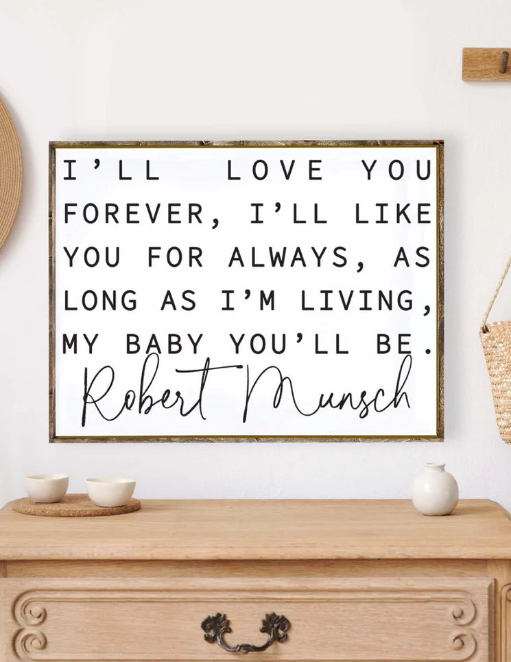 I’ll Love You Forever Robert Munsch 19x25" Wood Sign Espresso
