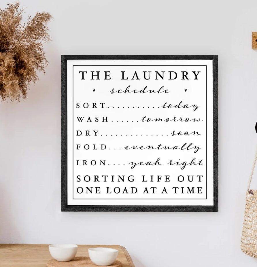 The Laundry Schedule Wood Sign 13x13" Black