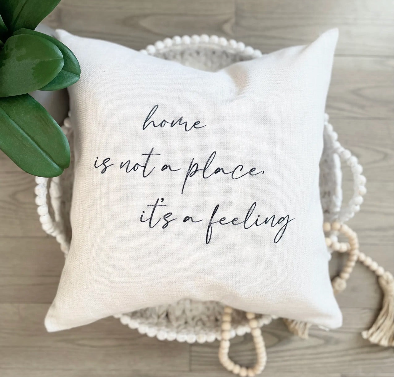 Home is a Feeling Pillow