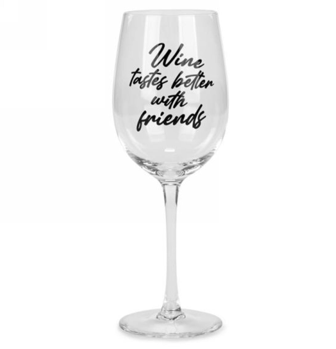 Wine Tastes Better With Friends Wineglass
